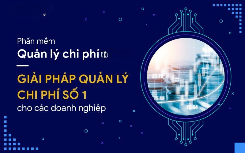 Quản Lý Chi Phí Với Nextzen ERP – Tối Ưu Dòng Tiền, Tăng Hiệu Quả Kinh Doanh