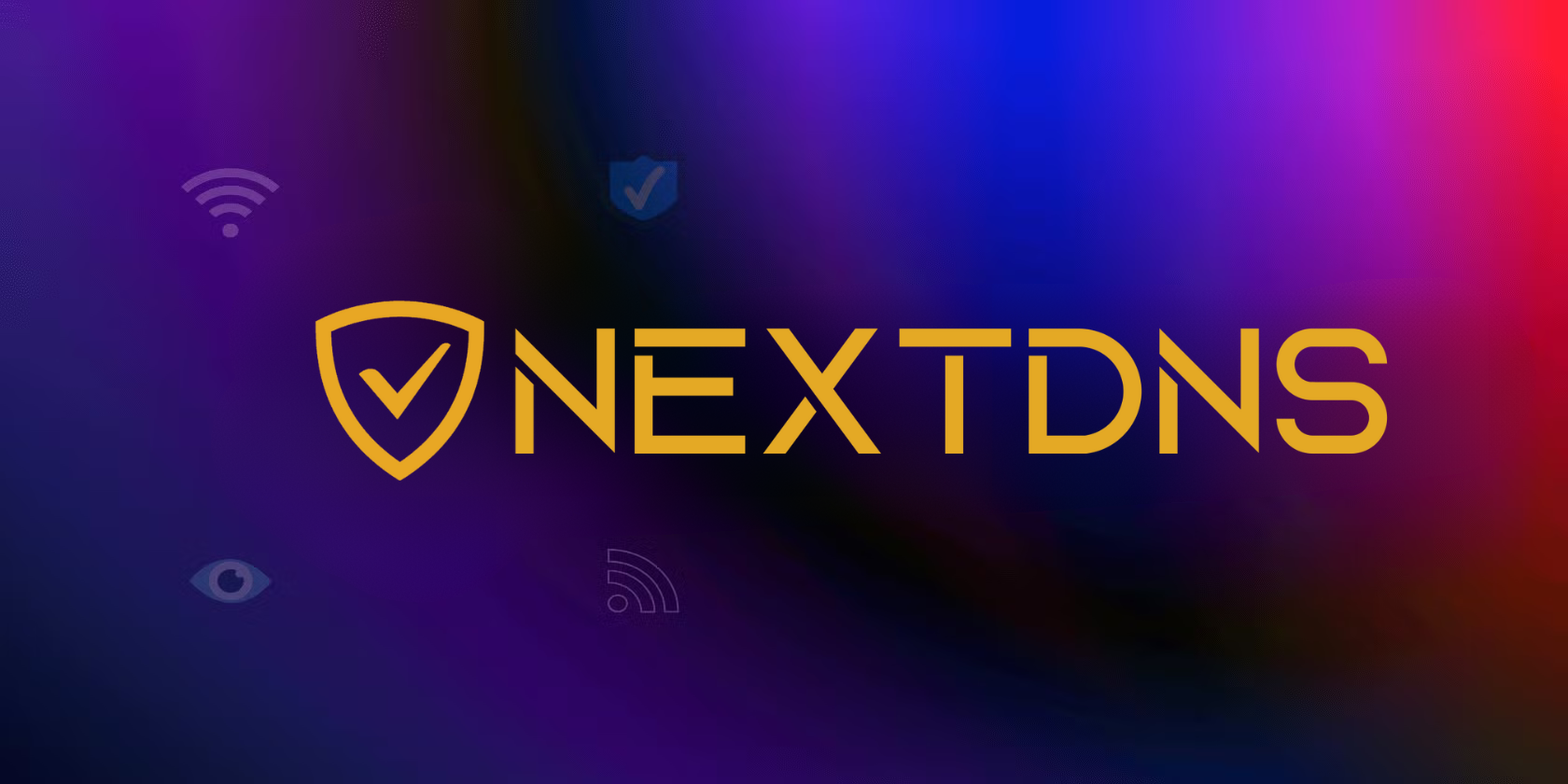 NextDNS – Giải Pháp DNS Toàn Diện Cho Bảo Mật và Kiểm Soát Truy Cập
