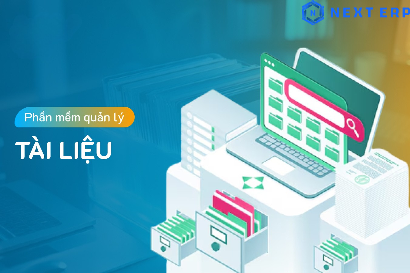 Nextzen ERP – Giải Pháp Quản Lý Tài Liệu Hiệu Quả Cho Doanh Nghiệp